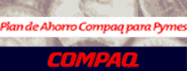 La pyme se beneficiará doblemente con el Plan Ahorro de Compaq